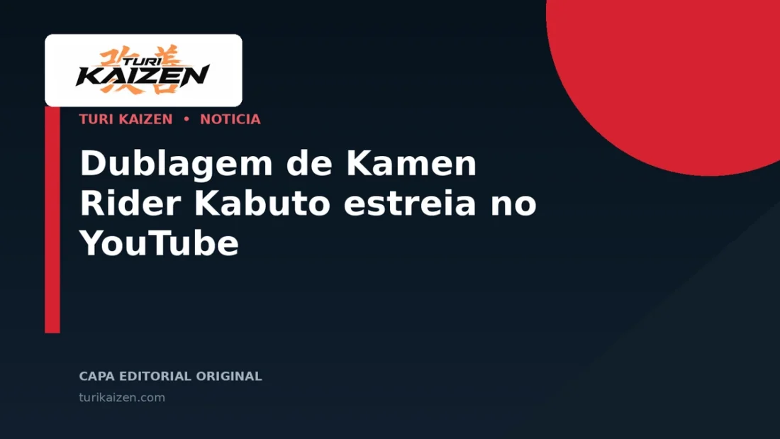 Capa editorial da Turi Kaizen para: Dublagem de Kamen Rider Kabuto estreia no YouTube
