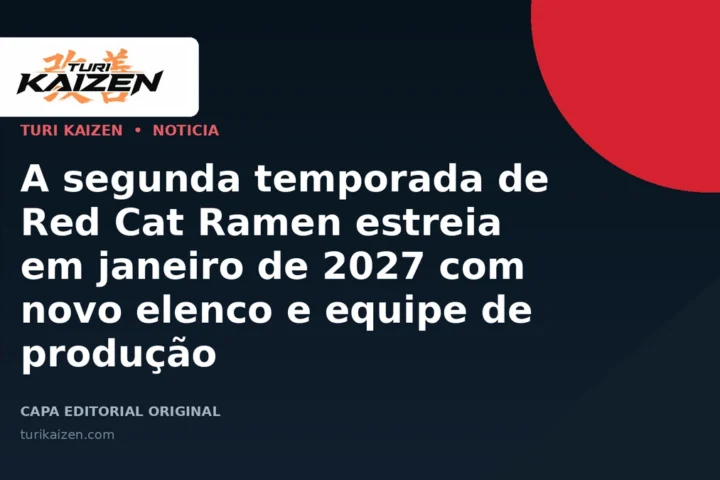 Capa editorial da Turi Kaizen para: A segunda temporada de Red Cat Ramen estreia em janeiro de 2027 com novo elenco e equipe de produção