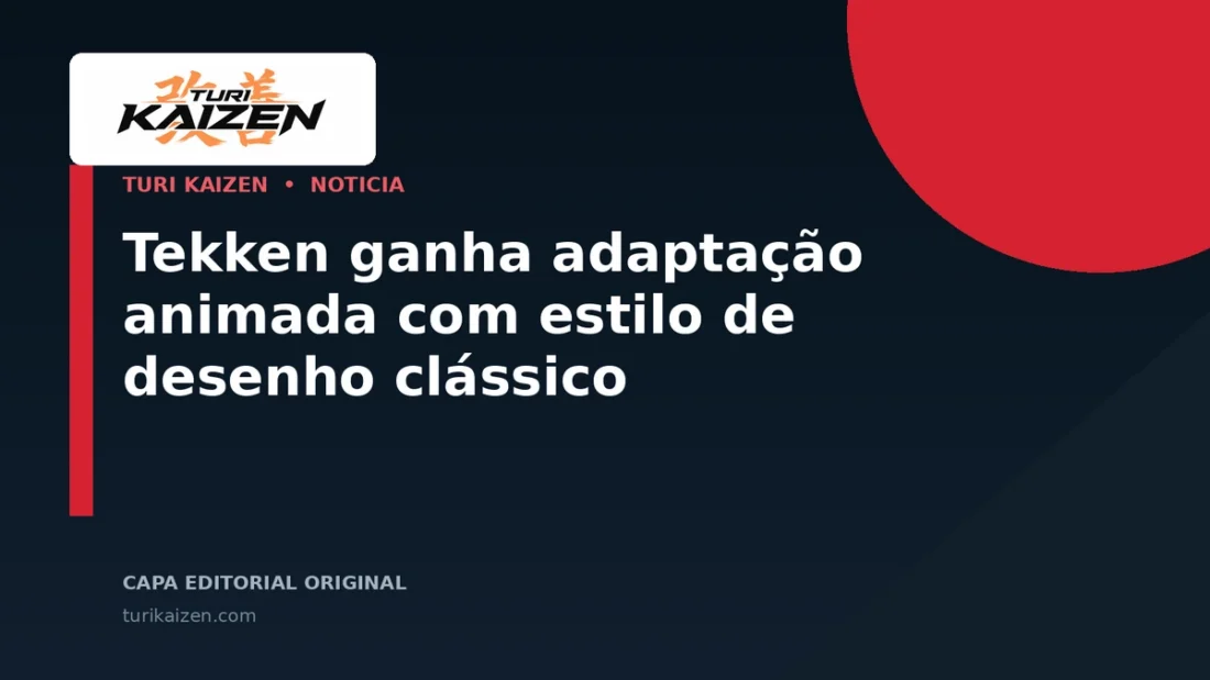 Capa editorial da Turi Kaizen para: Tekken ganha adaptação animada com estilo de desenho clássico