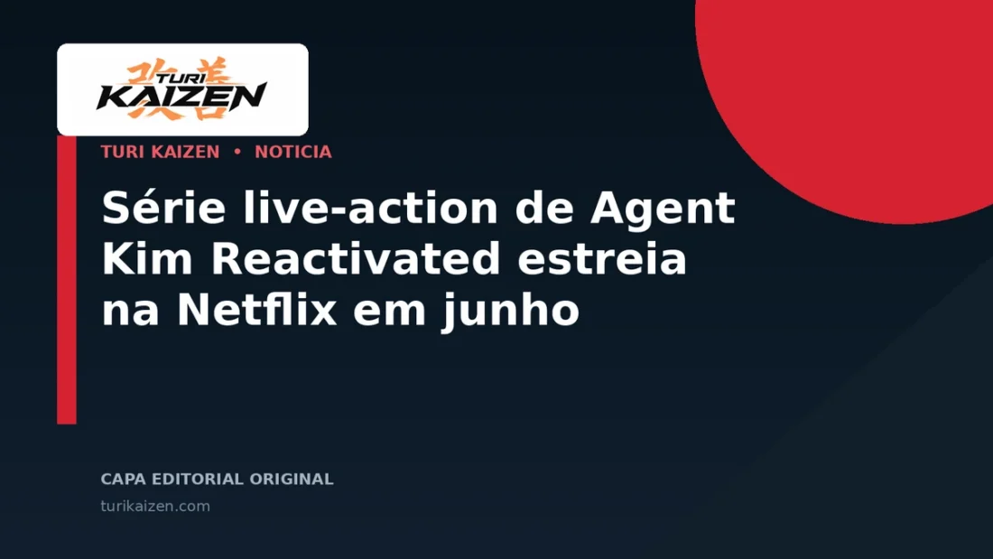 Capa editorial da Turi Kaizen para: Série live-action de Agent Kim Reactivated estreia na Netflix em junho