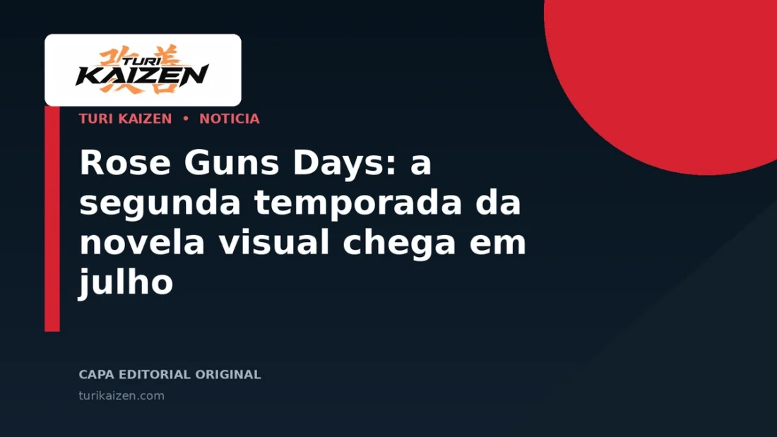 Capa editorial da Turi Kaizen para: Rose Guns Days: a segunda temporada da novela visual chega em julho