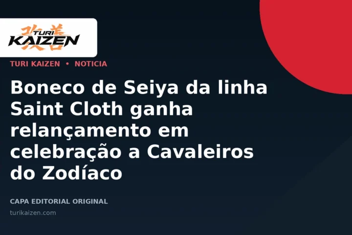 Capa editorial da Turi Kaizen para: Boneco de Seiya da linha Saint Cloth ganha relançamento em celebração a Cavaleiros do Zodíaco