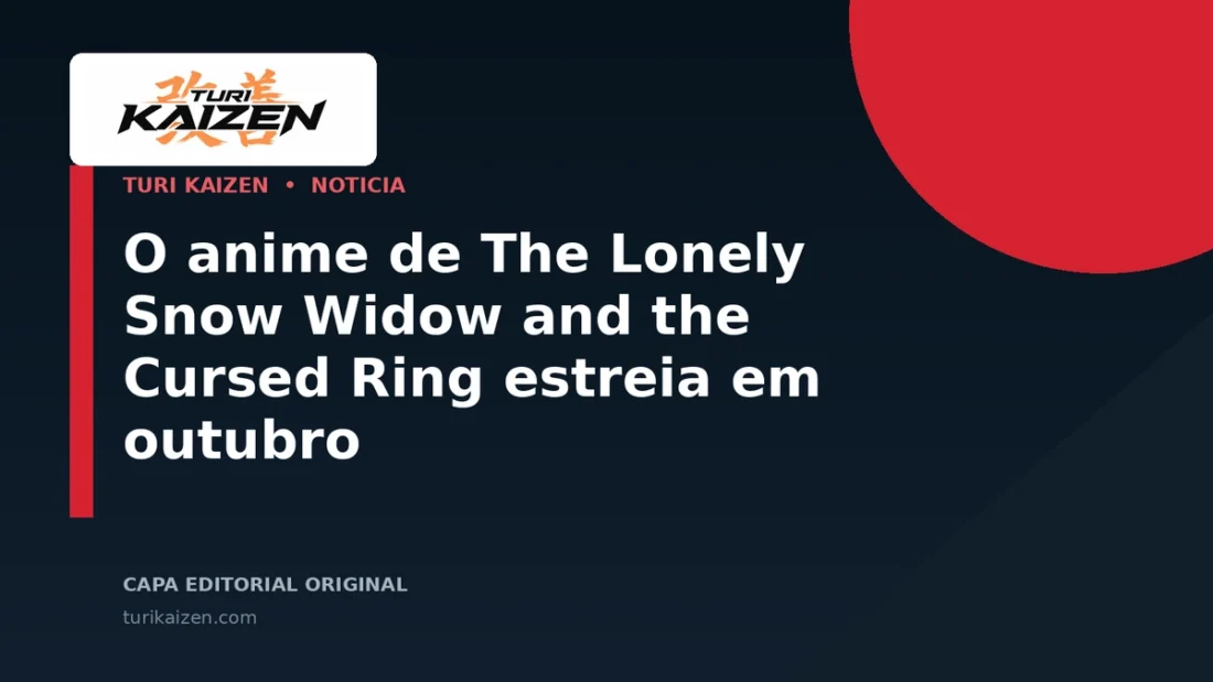 Capa editorial da Turi Kaizen para: O anime de The Lonely Snow Widow and the Cursed Ring estreia em outubro