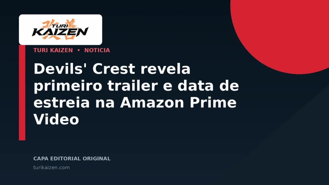 Capa editorial da Turi Kaizen para: Devils' Crest revela primeiro trailer e data de estreia na Amazon Prime Video