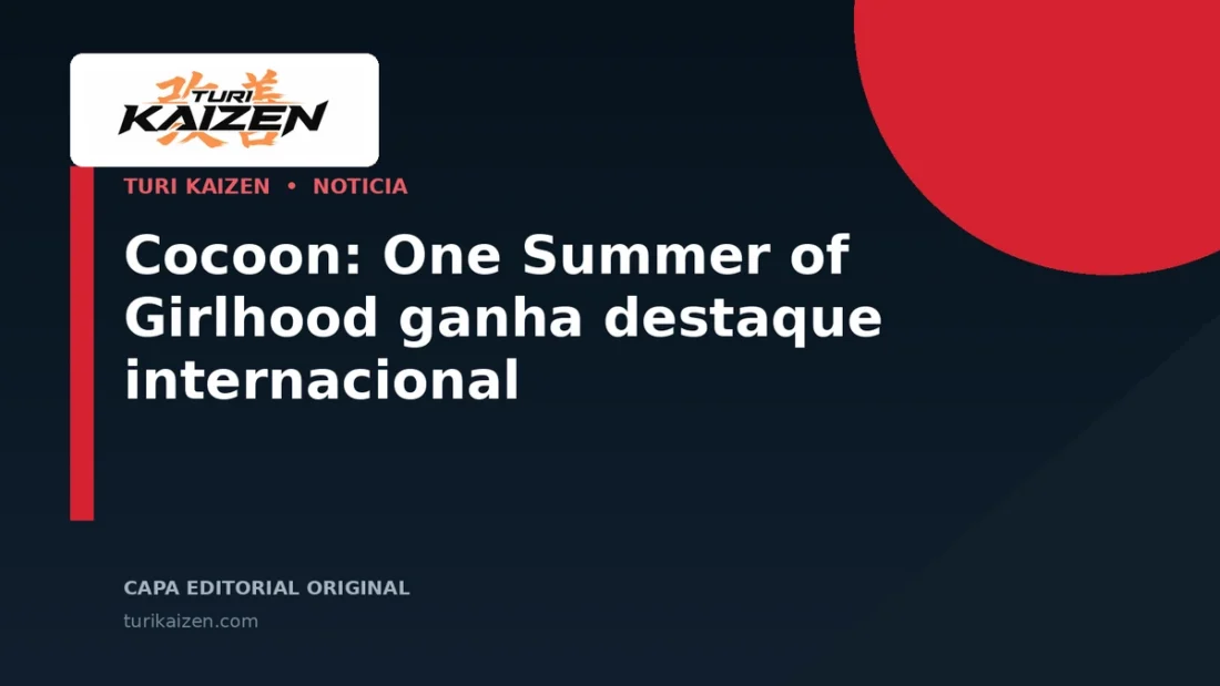 Capa editorial da Turi Kaizen para: Cocoon: One Summer of Girlhood ganha destaque internacional