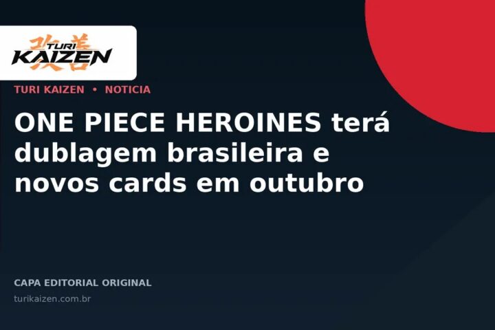 Capa editorial da Turi Kaizen para: ONE PIECE HEROINES terá dublagem brasileira e novos cards em outubro