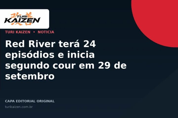 Capa editorial da Turi Kaizen para: Red River terá 24 episódios e inicia segundo cour em 29 de setembro