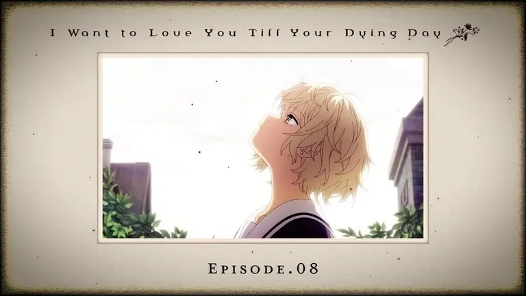 Prévia oficial do episódio 8 de I Want to Love You Till Your Dying Day