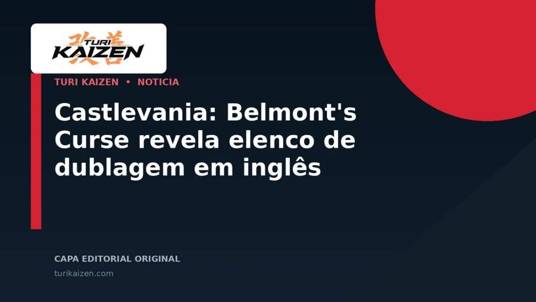 Capa editorial da Turi Kaizen para: Castlevania: Belmont's Curse revela elenco de dublagem em inglês