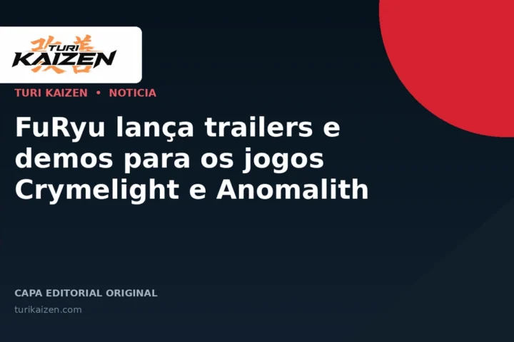 Capa editorial da Turi Kaizen para: FuRyu lança trailers e demos para os jogos Crymelight e Anomalith