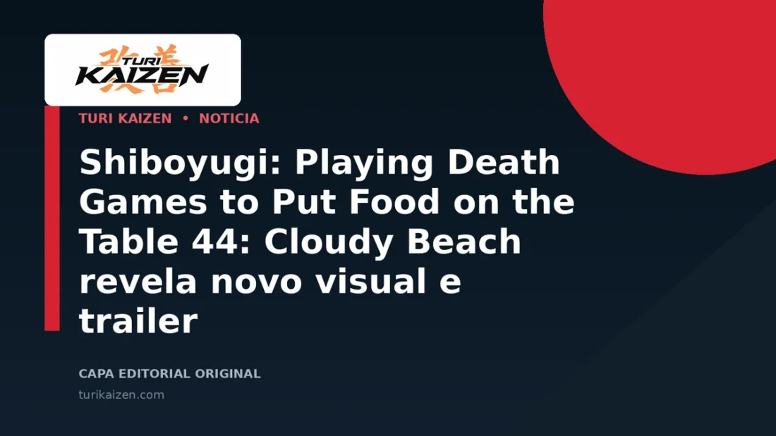 Capa editorial da Turi Kaizen para: Shiboyugi: Playing Death Games to Put Food on the Table 44: Cloudy Beach revela novo visual e trailer