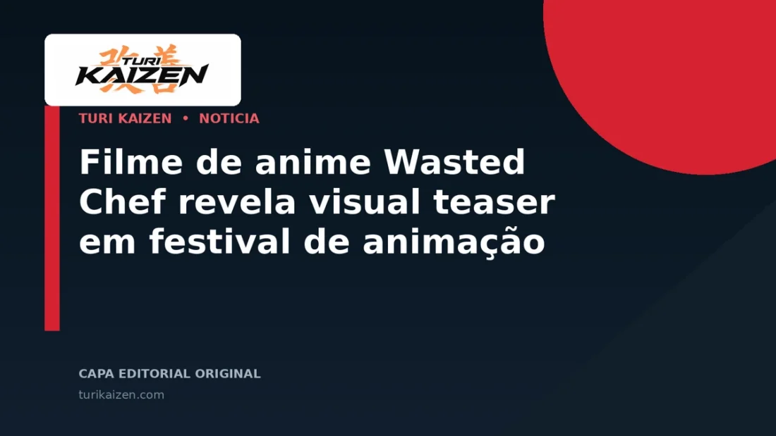 Capa editorial da Turi Kaizen para: Filme de anime Wasted Chef revela visual teaser em festival de animação