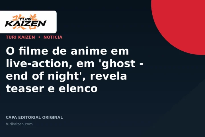Capa editorial da Turi Kaizen para: O filme de anime em live-action, em 'ghost - end of night', revela teaser e elenco