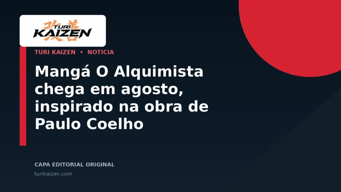 Capa editorial da Turi Kaizen para: Mangá O Alquimista chega em agosto, inspirado na obra de Paulo Coelho