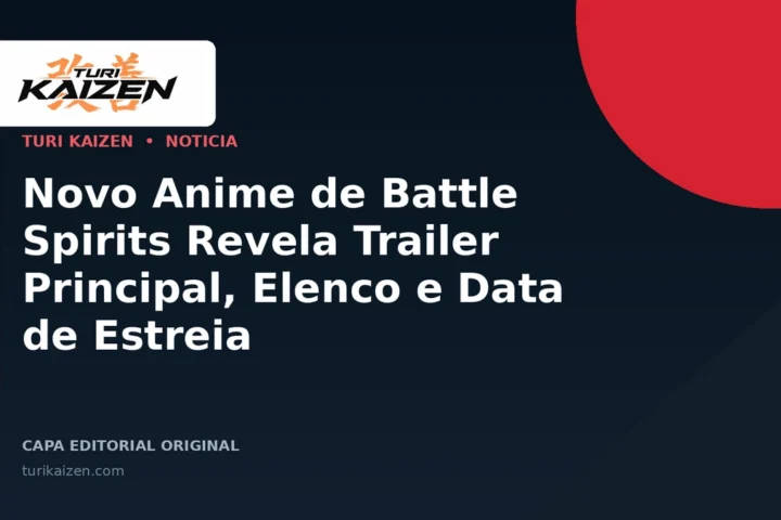 Capa editorial da Turi Kaizen para: Novo Anime de Battle Spirits Revela Trailer Principal, Elenco e Data de Estreia