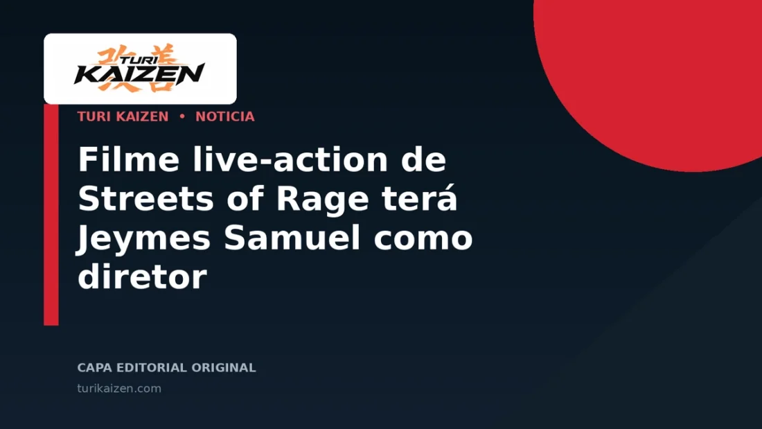 Capa editorial da Turi Kaizen para: Filme live-action de Streets of Rage terá Jeymes Samuel como diretor