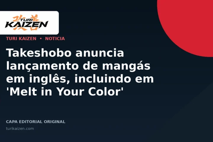 Capa editorial da Turi Kaizen para: Takeshobo anuncia lançamento de mangás em inglês, incluindo em 'Melt in Your Color'