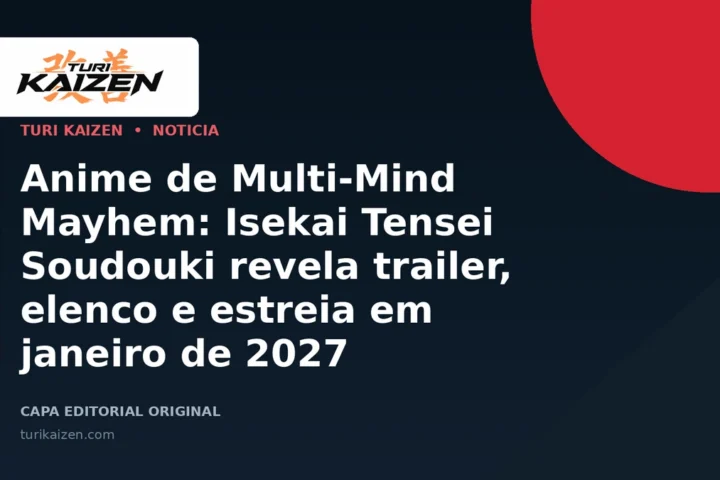 Capa editorial da Turi Kaizen para: Anime de Multi-Mind Mayhem: Isekai Tensei Soudouki revela trailer, elenco e estreia em janeiro de 2027