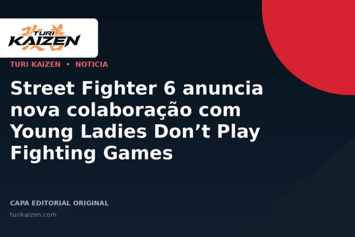 Capa editorial da Turi Kaizen para: Street Fighter 6 anuncia nova colaboração com Young Ladies Don’t Play Fighting Games