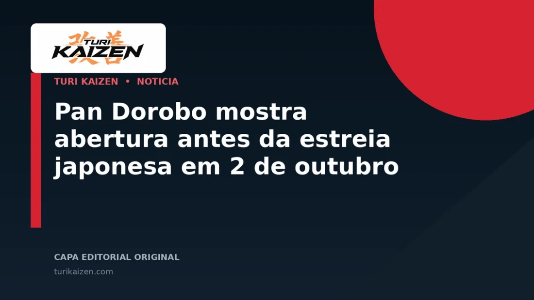 Capa editorial da Turi Kaizen para: Pan Dorobo mostra abertura antes da estreia japonesa em 2 de outubro