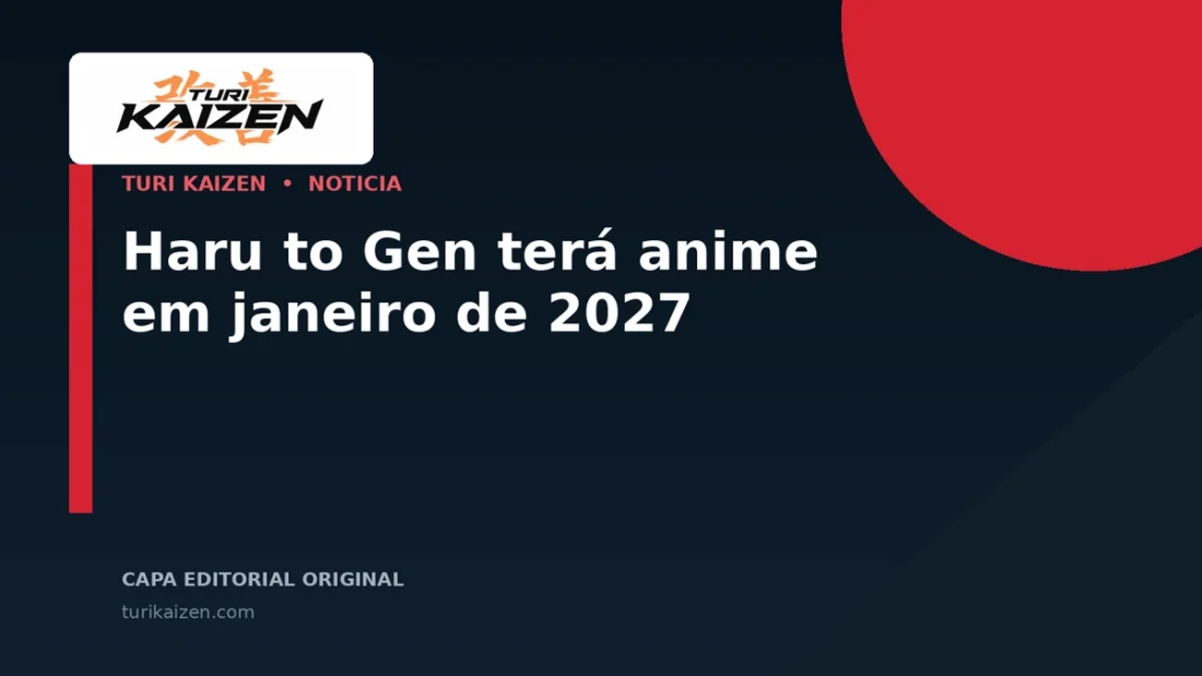 Capa editorial da Turi Kaizen para: Haru to Gen terá anime em janeiro de 2027