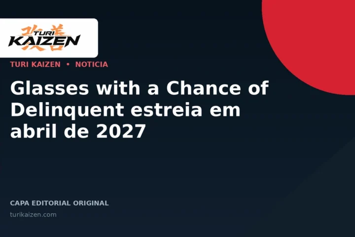 Capa editorial da Turi Kaizen para: Glasses with a Chance of Delinquent estreia em abril de 2027