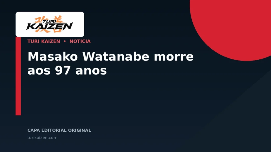 Capa editorial da Turi Kaizen para: Masako Watanabe morre aos 97 anos