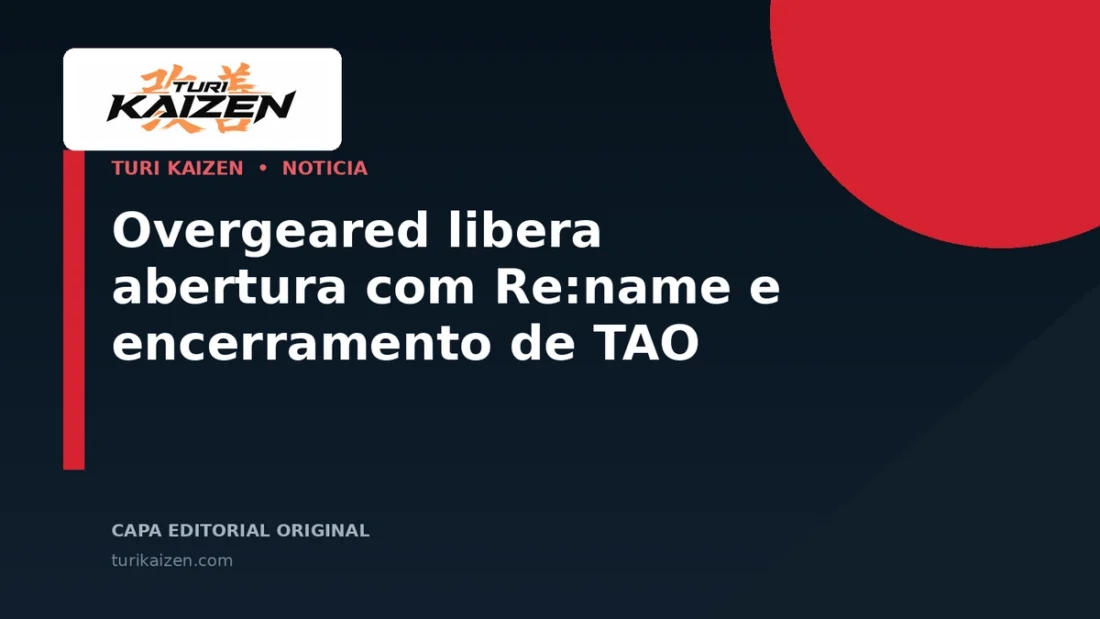 Capa editorial da Turi Kaizen para: Overgeared libera abertura com Re:name e encerramento de TAO