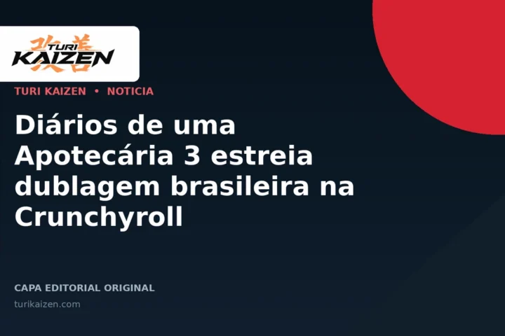 Capa editorial da Turi Kaizen para: Diários de uma Apotecária 3 estreia dublagem brasileira na Crunchyroll