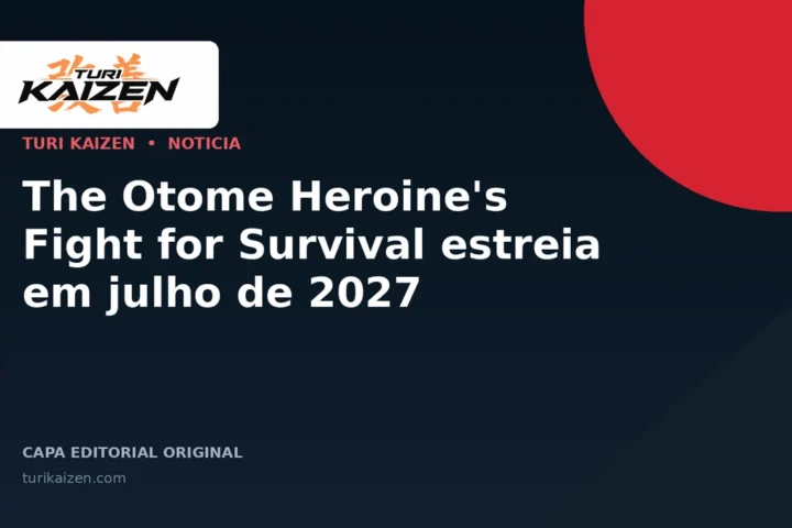 Capa editorial da Turi Kaizen para: The Otome Heroine's Fight for Survival estreia em julho de 2027